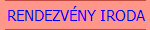 RENDEZV�NY IRODA